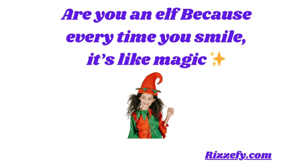 Elf Pickup Lines