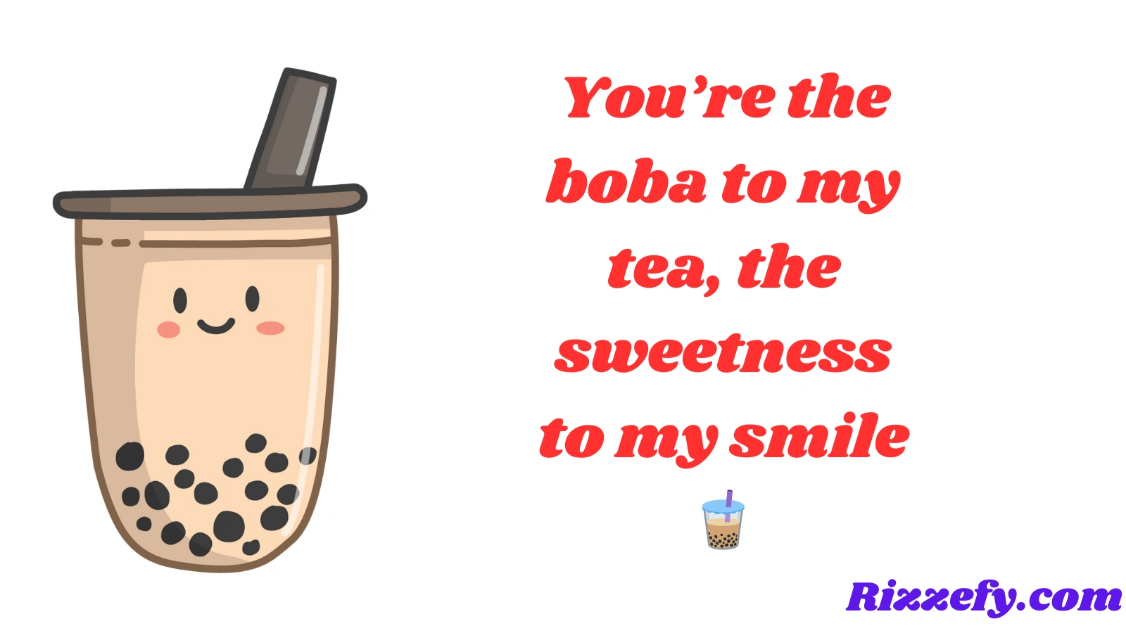 Boba Pickup Lines