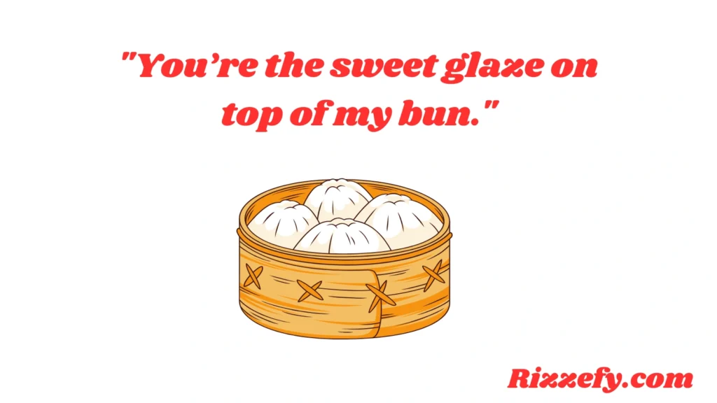 Buns Pick-Up Lines