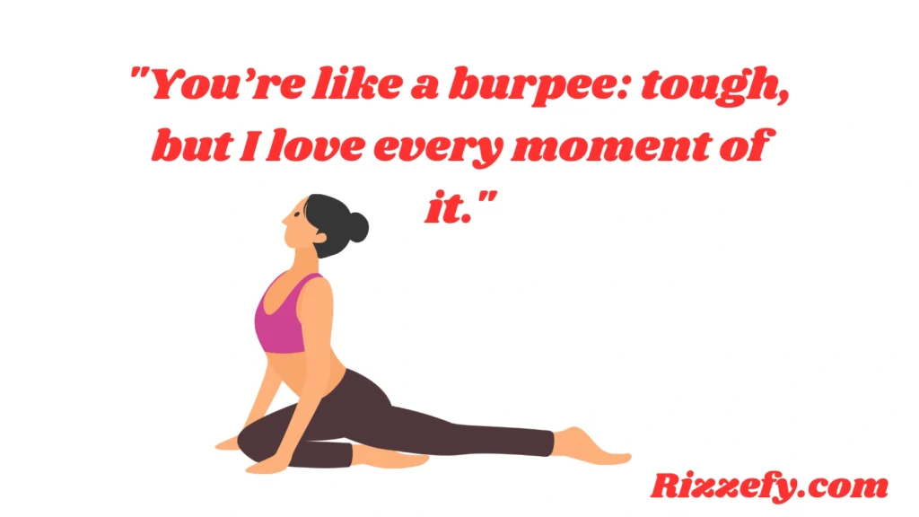 Burpee Pick-Up Lines