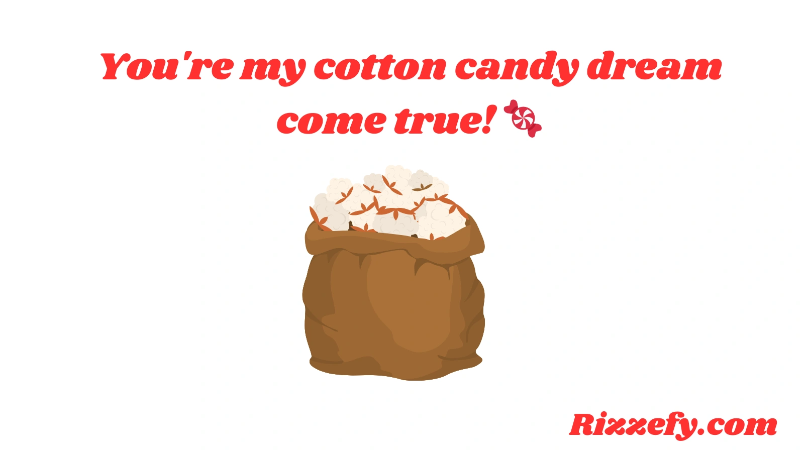 Cotton Pickup Lines