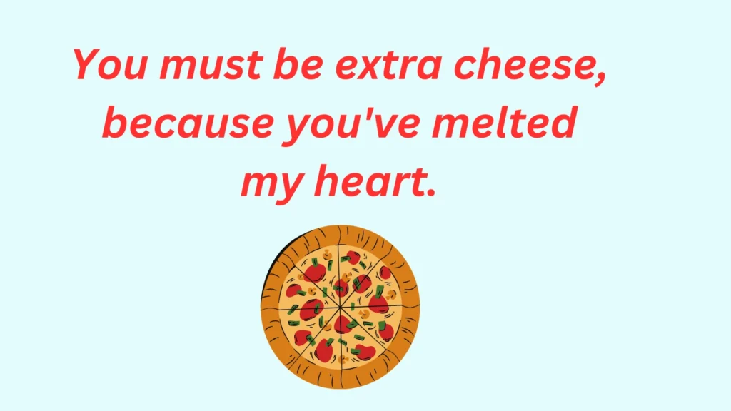 Crust Pickup Lines