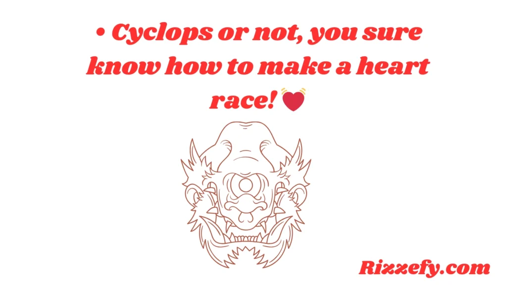 Cyclops Pickup Lines