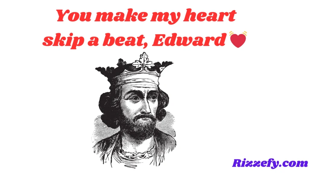 Edward Pickup Lines