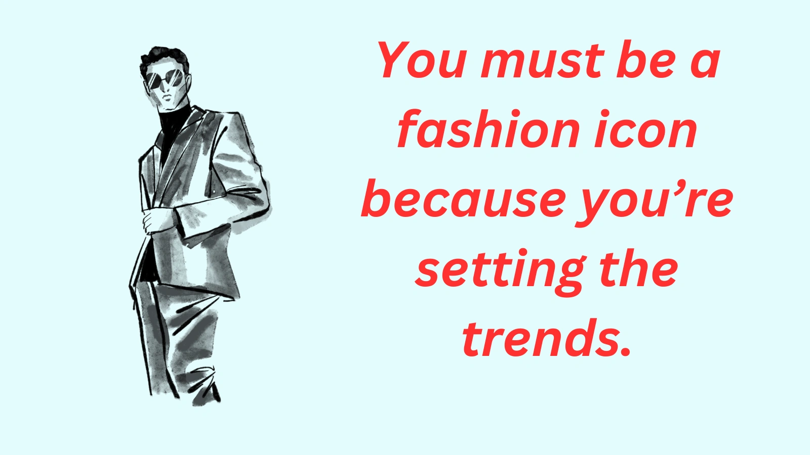 Fashion Pickup Line