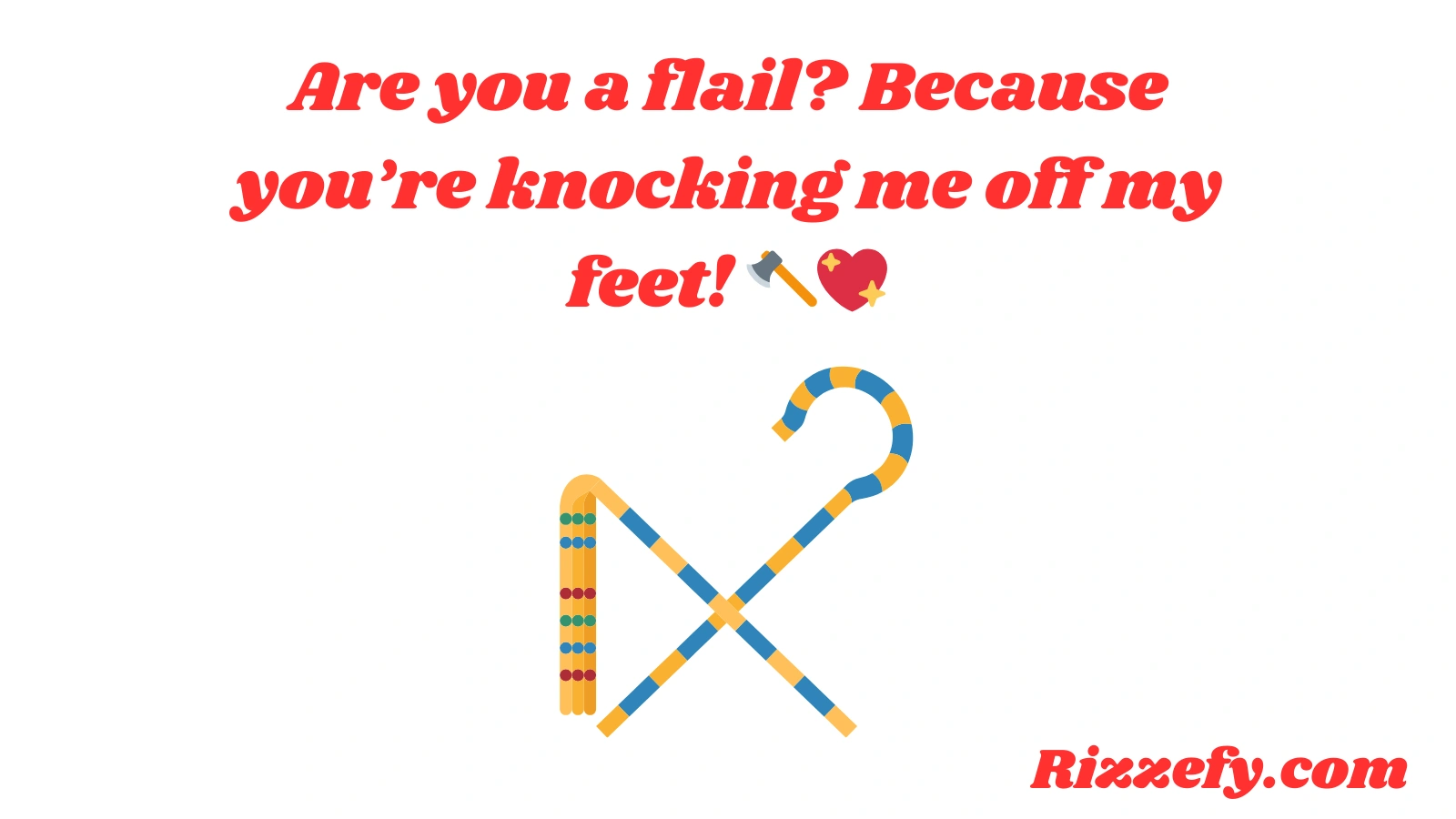 Flail Pickup Lines