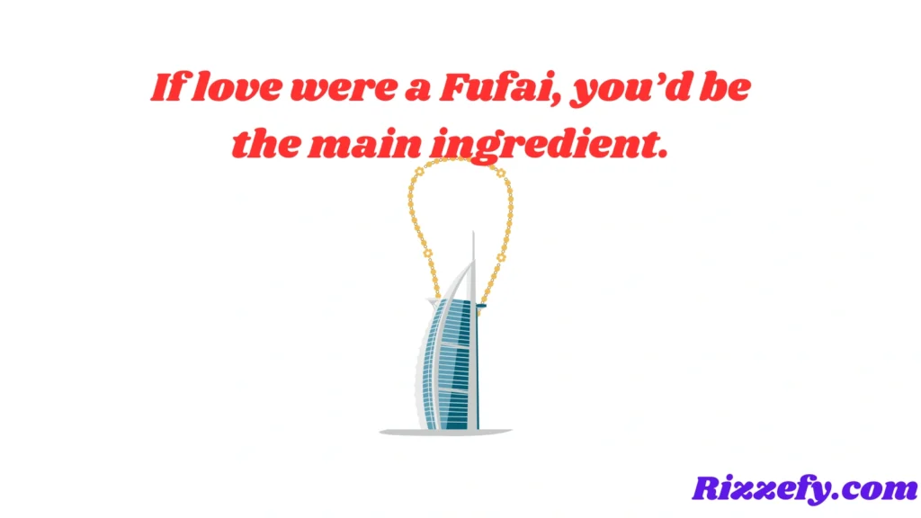 Fufai Pickup Lines