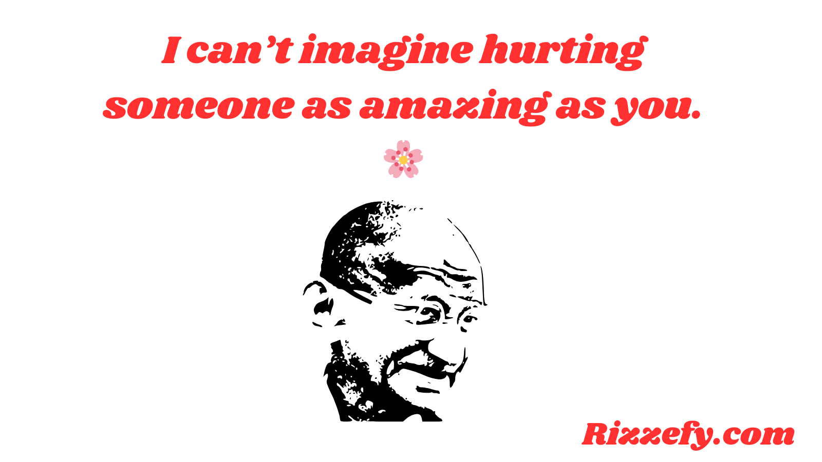 Gandhi Pickup Lines