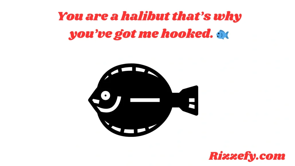 Halibut Pickup Lines
