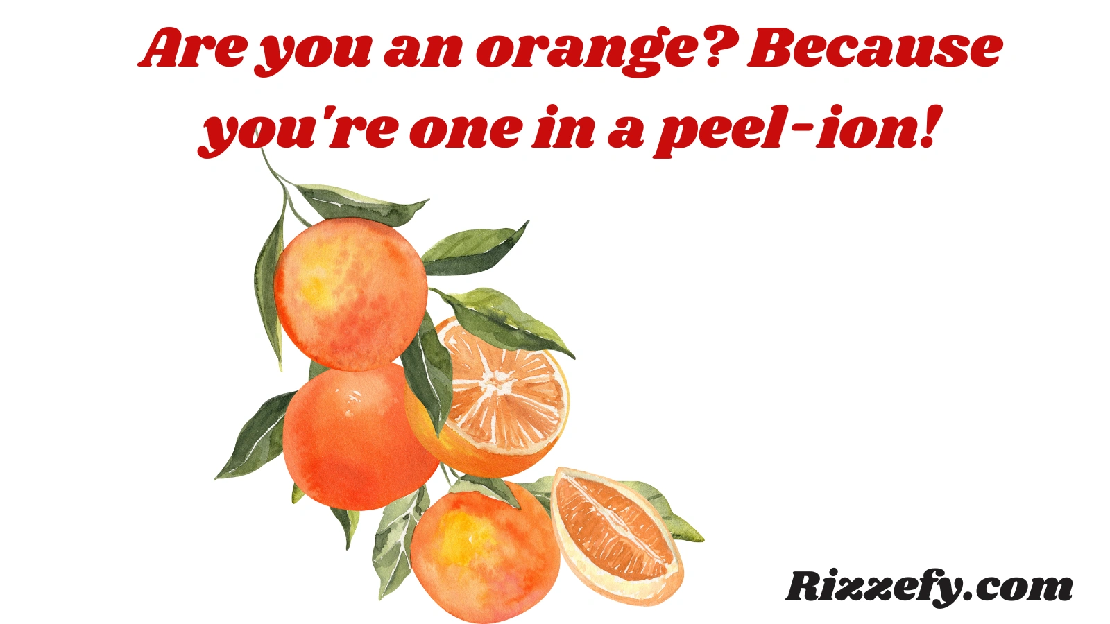 Orange Pick up Lines