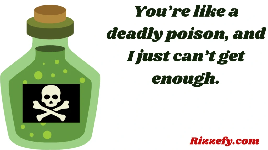 Poison pickup lines
