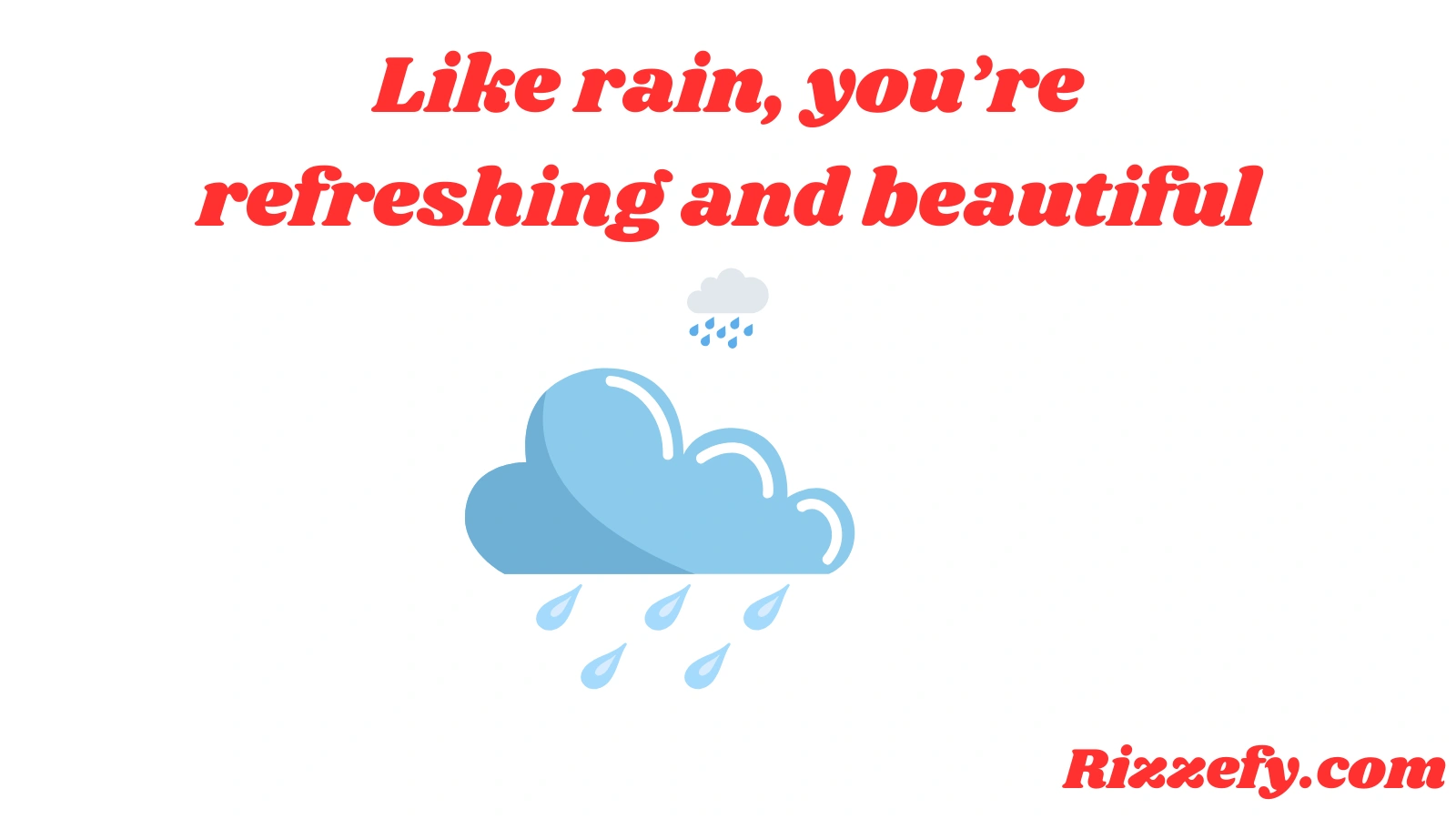 Rain Pickup Lines