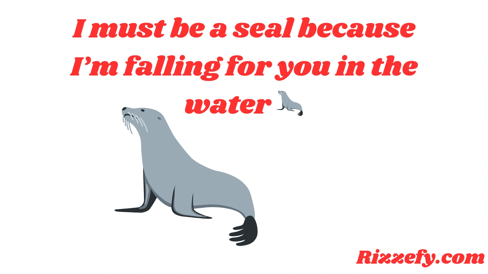 Seal Pickup Lines