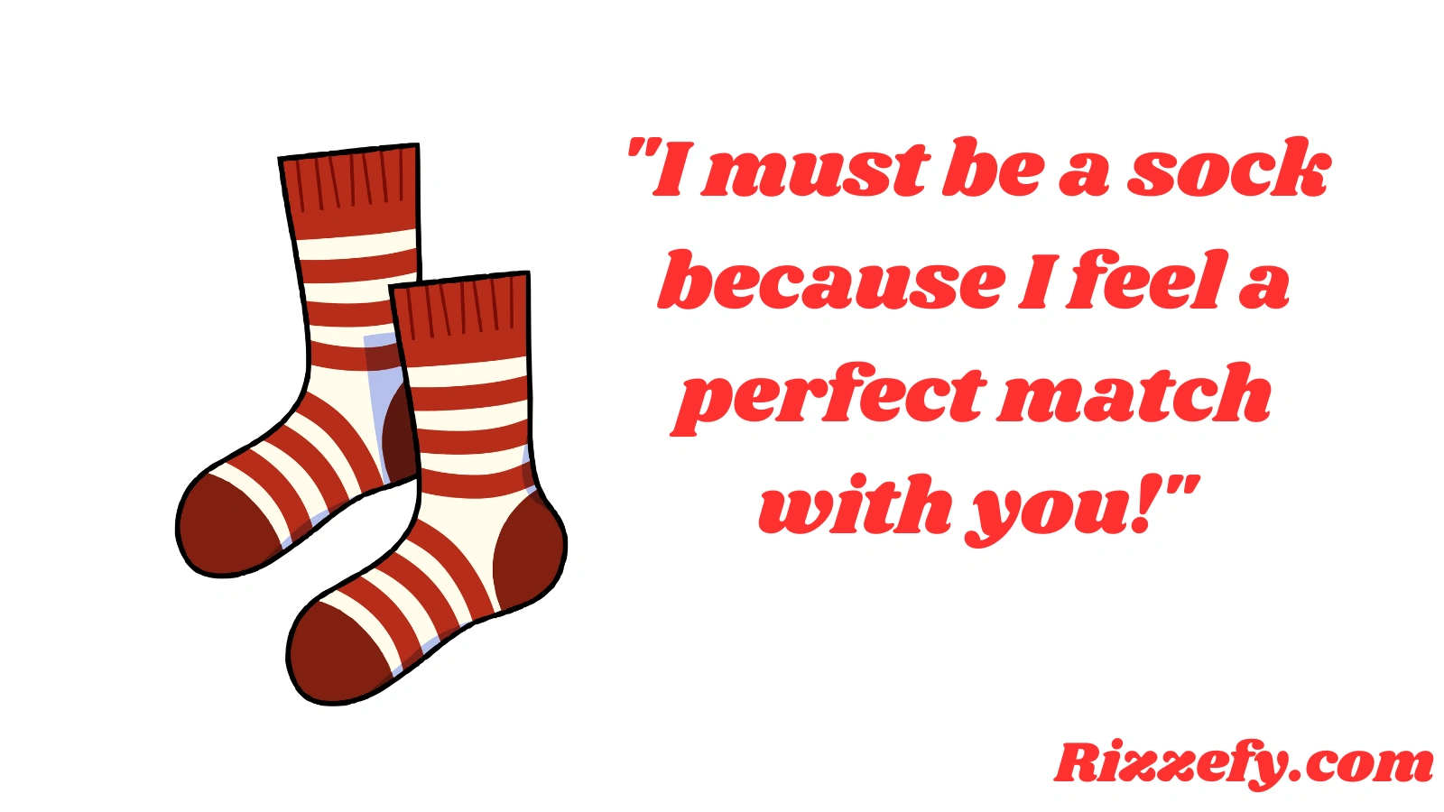 Sock Pickup Lines