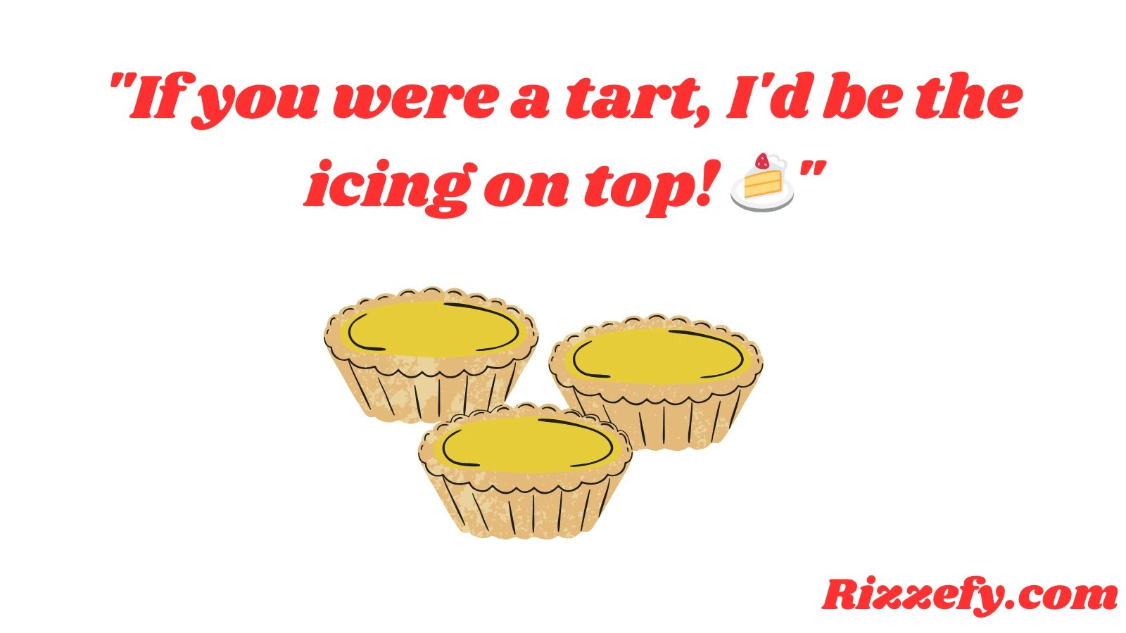 Tart Pickup Line