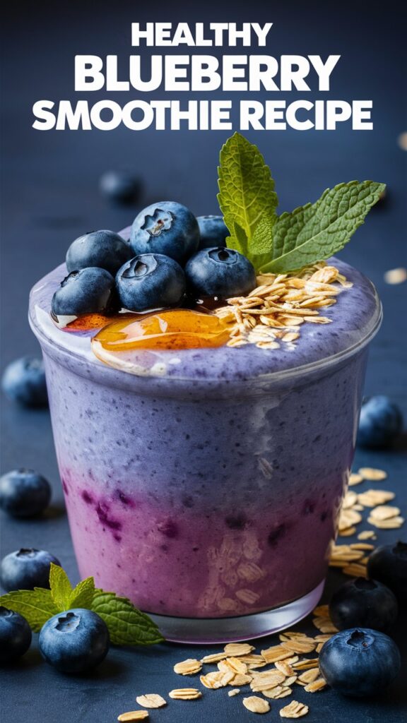 Healthy Blueberry Smoothie Recipe